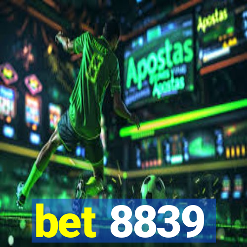 bet 8839